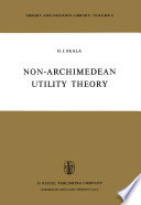 Non-Archimedean Utility Theory /