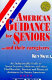 American guidance for seniors-- and their caregivers /