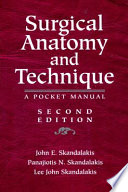 Surgical Anatomy and Technique : A Pocket Manual /