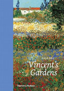 Vincent's gardens : paintings and drawings by Van Gogh /