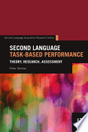 Second language task-based performance : theory, research, assessment /