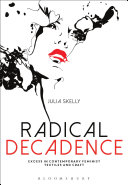 Radical decadence : excess in contemporary feminist textiles and craft /