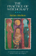 The practice of witchcraft /