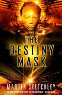 The destiny mask /