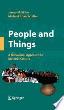 People and things : a behavioral approach to material culture /