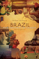 Brazil : five centuries of change /