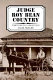 Judge Roy Bean country /