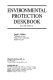 Environmental protection deskbook /
