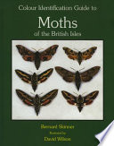 Colour identification guide to moths of the British Isles (macrolepidoptera) /