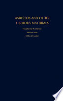 Asbestos and other fibrous materials : mineralogy, crystal chemistry, and health effects /
