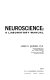 Neuroscience : a laboratory manual /