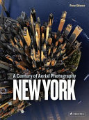 New York : a century of aerial photography /