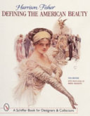 Harrison Fisher : defining the American beauty /