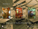 Esherick, Maloof, Nakashima : homes of the master wood artisans /