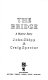 The bridge : a horror story /