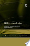 EU emissions trading : initiation, decision-making and implementation /