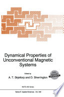 Dynamical Properties of Unconventional Magnetic Systems /