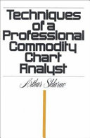 Techniques of a professional commodity chart analyst /