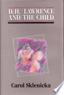 D. H. Lawrence and the child /