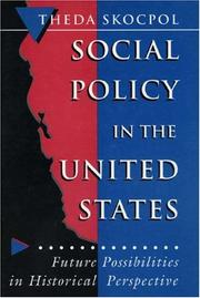 Social policy in the United States : future possibilities in historical perspective /