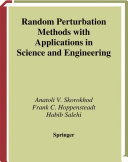 Random perturbation methods with applications in science and engineering /