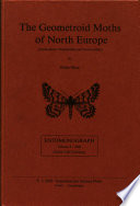 The geometroid moths of North Europe : (Lepidoptera, Drepanidae and Geometridae) /