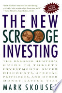 The new scrooge investing : the bargain hunter's guide to thrifty investments, super discounts, special privileges, and other money-saving tips /