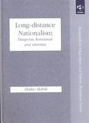 Long-distance nationalism : diasporas, homelands and identities /