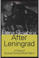 After Leningrad : from the Caucasus to the Rhine, August 9, 1942-March 25, 1945 : a diary of survival during World War II /