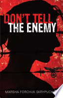 Don't tell the enemy /