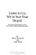 Listen to us, we're not that stupid : the people's prescription for what really ails America's health care system /