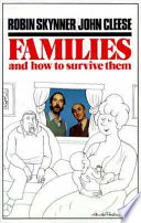 Families and how to survive them /