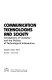 Communication technologies and society : conceptions of causality and the politics of technological intervention /