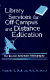 Library services for off-campus and distance education : the second annotated bibliography /