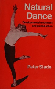 Natural dance : developmental movement and guided action /