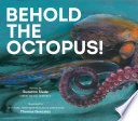 Behold the octopus! /