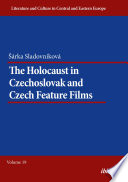 The Holocaust in Czechoslovak and Czech feature films /