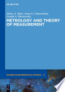 Metrology and theory of measurement /