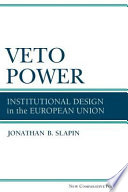 Veto power : institutional design in the European Union /