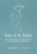 Dance of the dolphin : transformation and disenchantment in the Amazonian imagination /