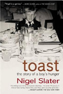 Toast : the story of a boy's hunger /