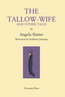 The tallow-wife and other tales /