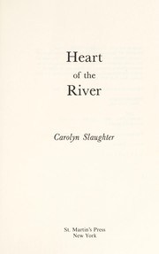 Heart of the river /