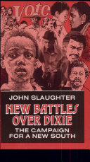 New battles over Dixie : the campaign for a new South /