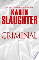 Criminal : a novel /