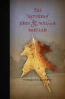 The natures of John and William Bartram /