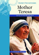 Mother Teresa : caring for the world's poor /