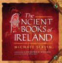 The ancient books of Ireland /