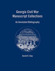 Georgia Civil War manuscript collections : an annotated bibliography /