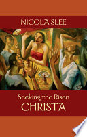 Seeking the risen Christa